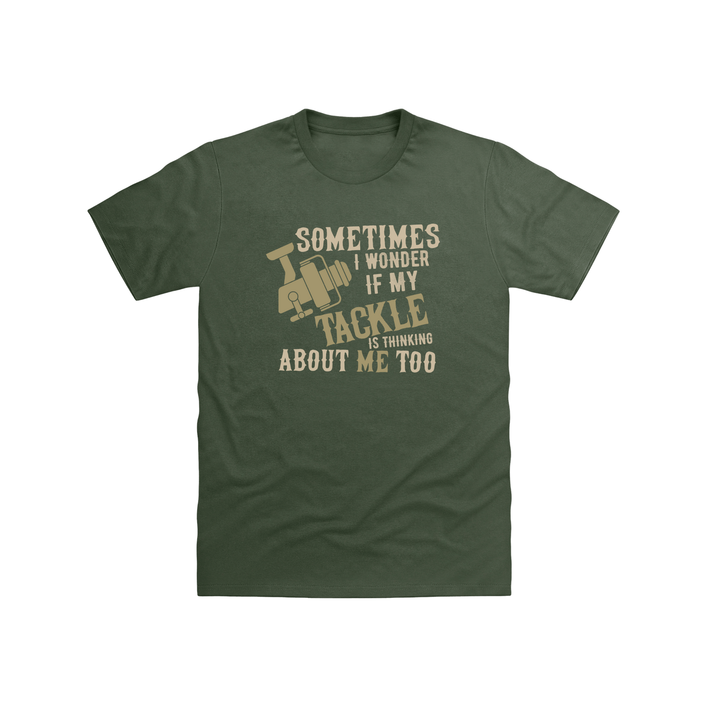 Is My Tackle Thinking About Me T-Shirt