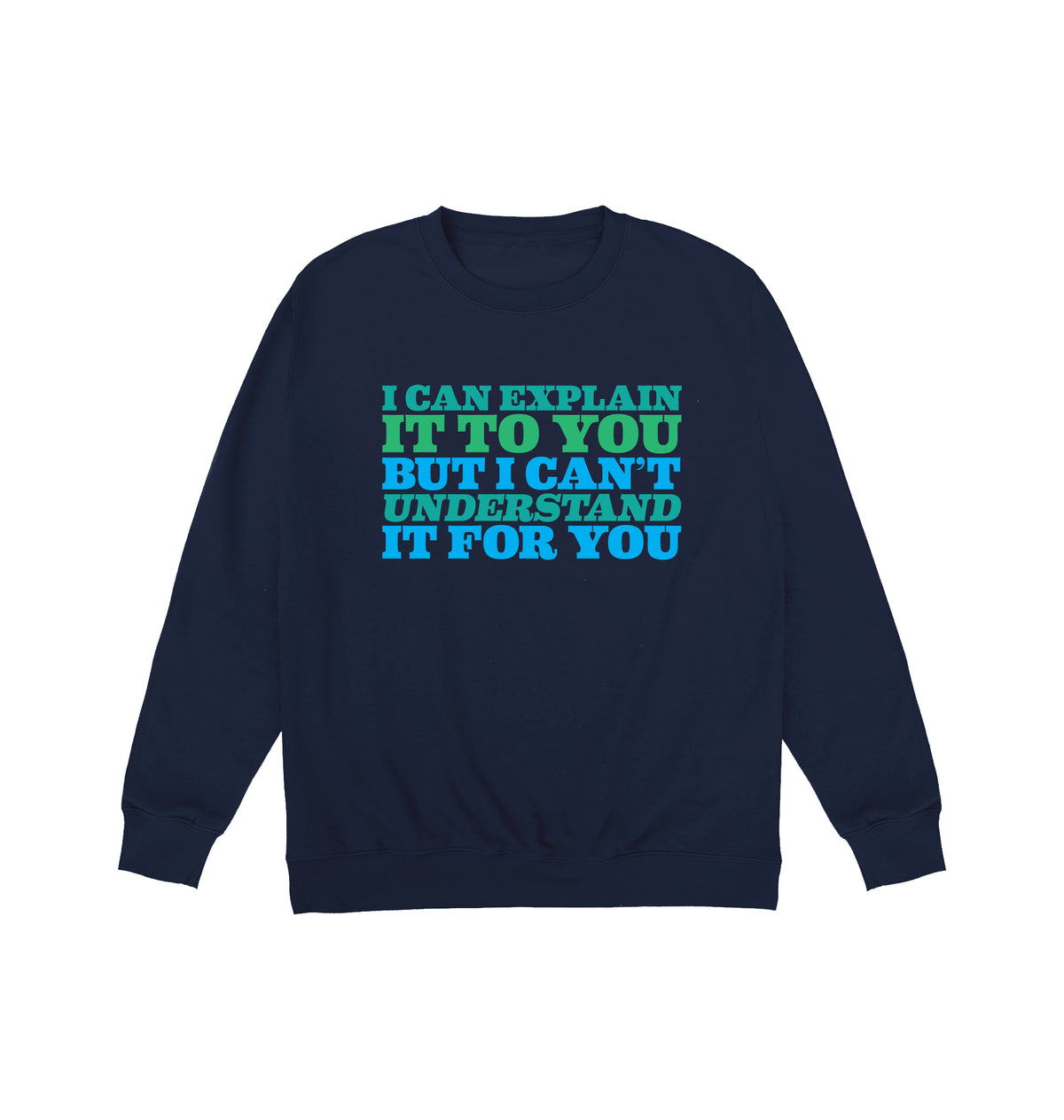 Explain Sweatshirt