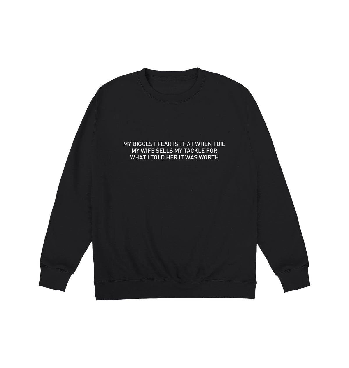 Biggest Fear Fishing Sweatshirt