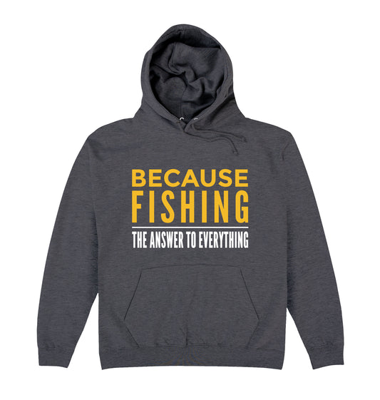 Because Fishing Hoodie