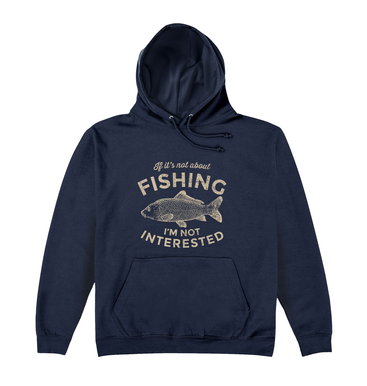 If It's Not About Fishing Hoodie