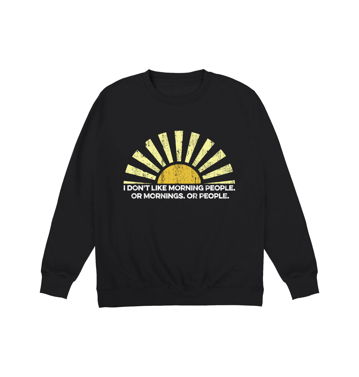 Morning People Sweatshirt