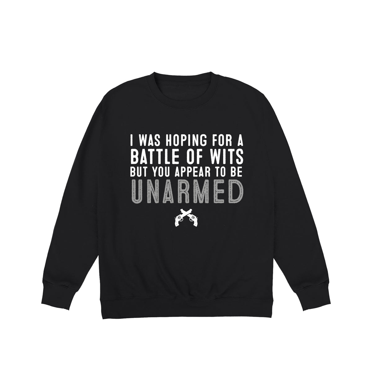 Battle Of Wits Sweatshirt